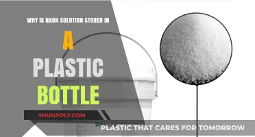 Why NaOH Solution is Stored in Plastic Bottles: Key Reasons