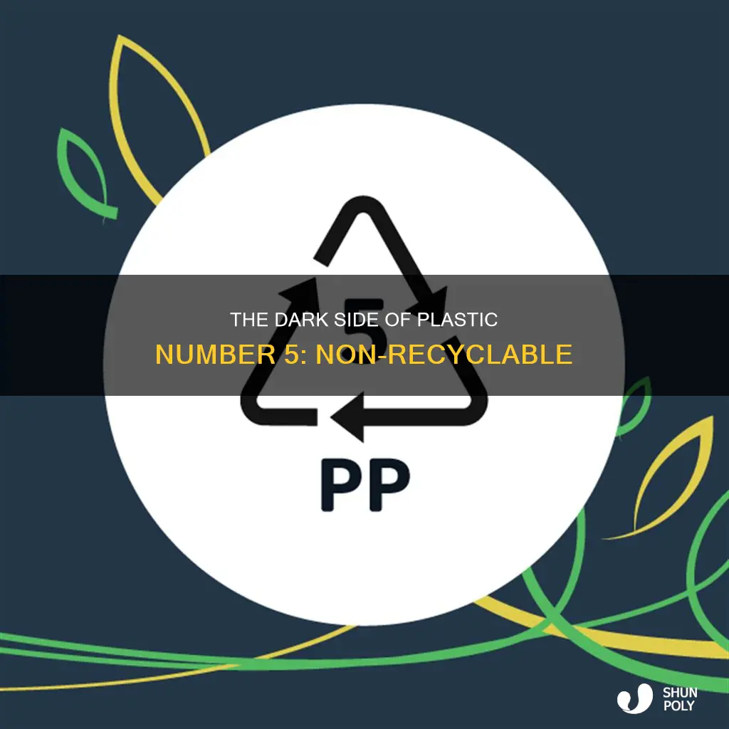 why is number 5 plastic not recyclable