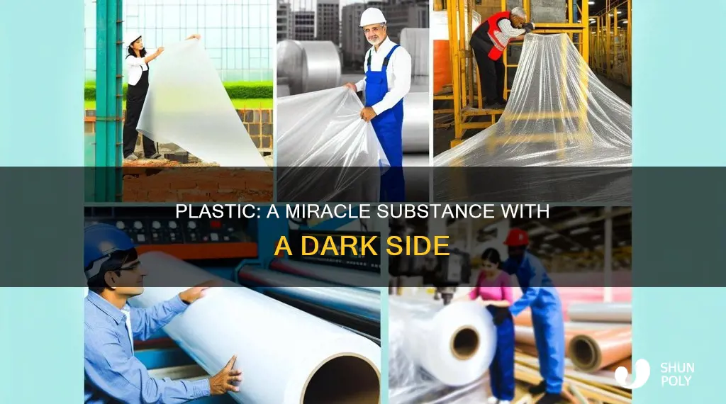 why is plastic a miricle substance