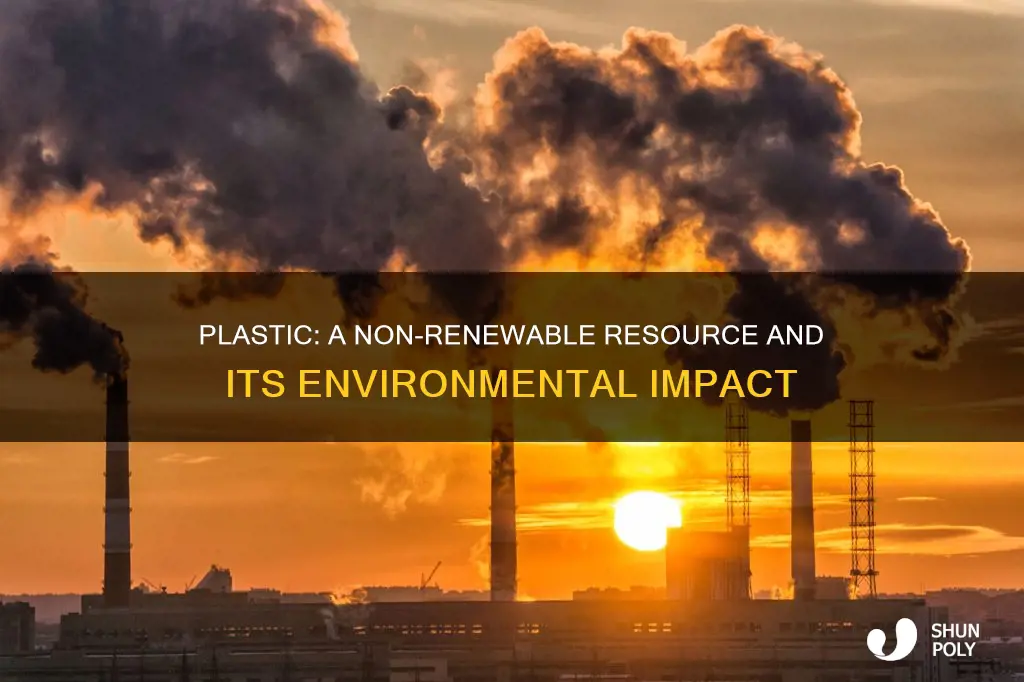 why is plastic a non renewable resource