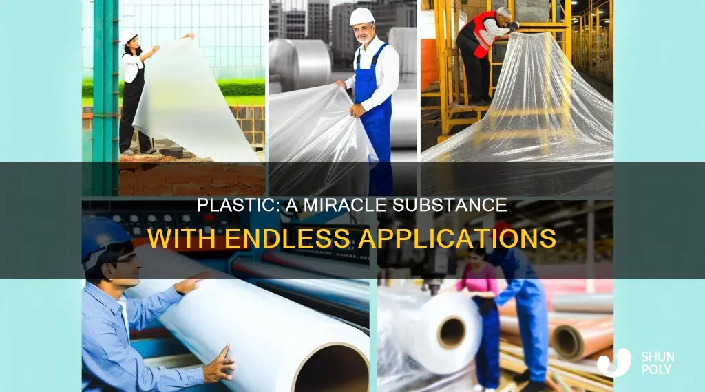 why is plastic considered a miracle substance