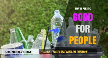 Plastic Benefits: A Boon for Humans