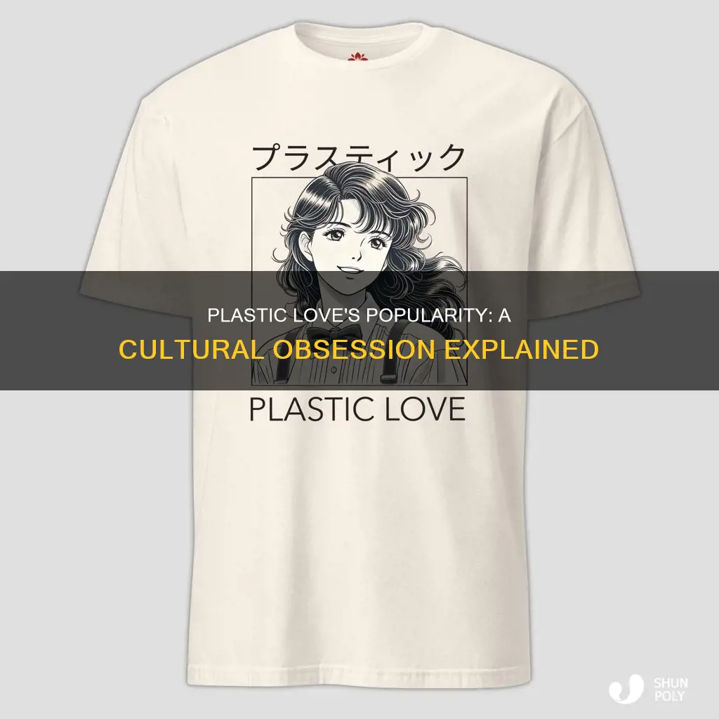 why is plastic love so popular