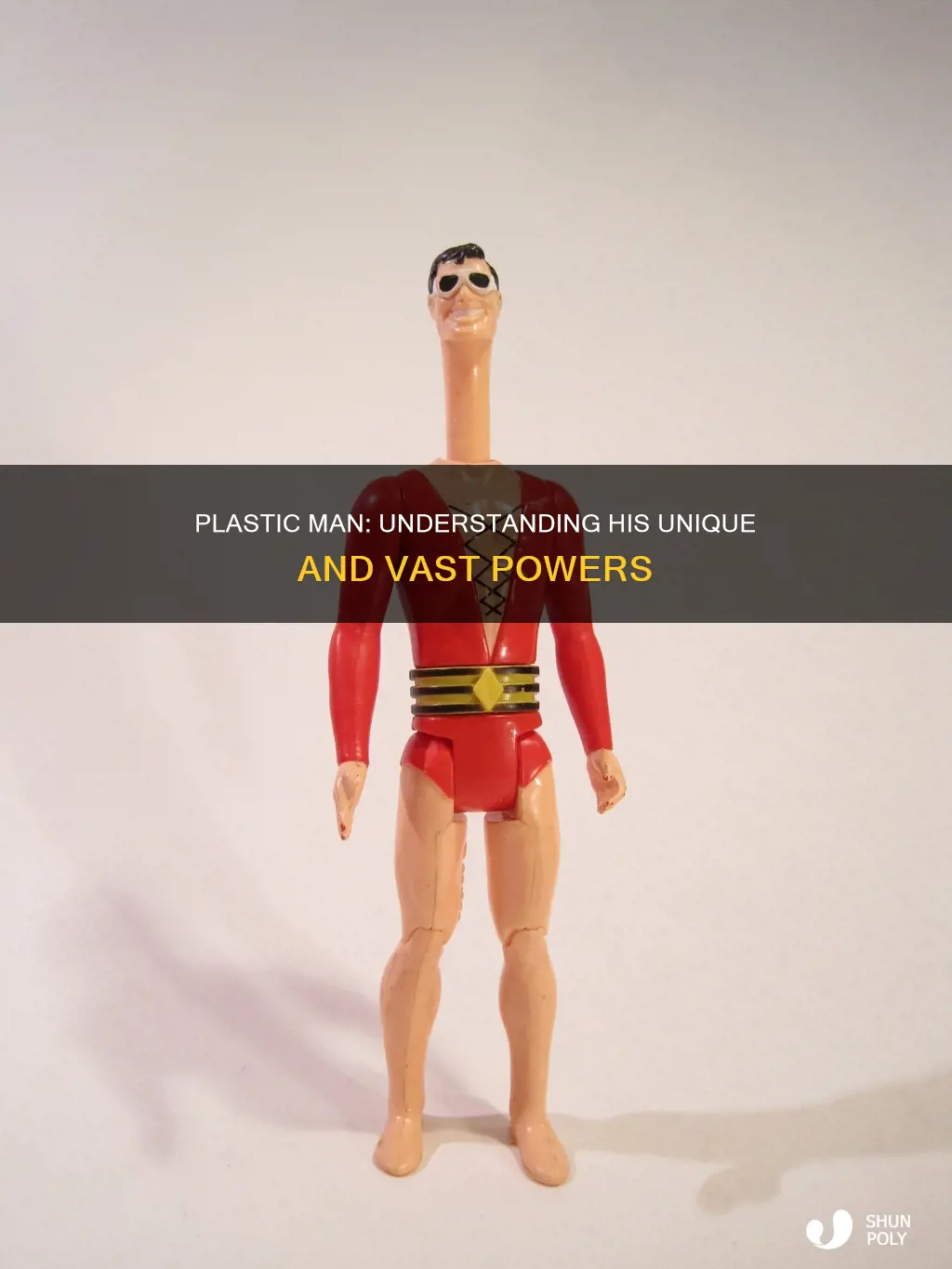 why is plastic man so powerful
