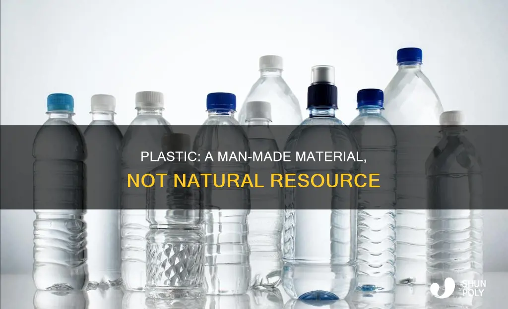 why is plastic not a natural resource