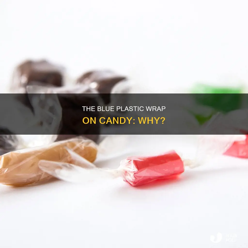 why is plastic on candy blue