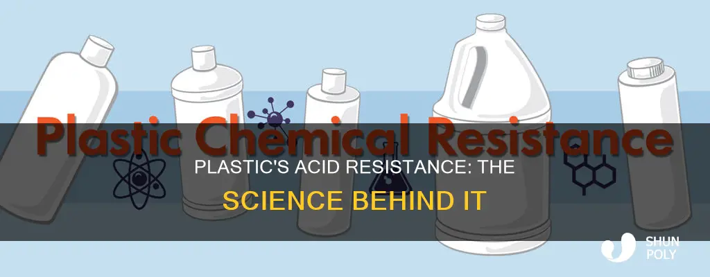 why is plastic resistant to acid