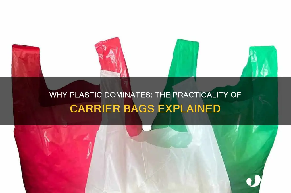 why is plastic used for carrier bags