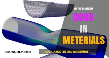 The Benefits of Plasticity in Materials