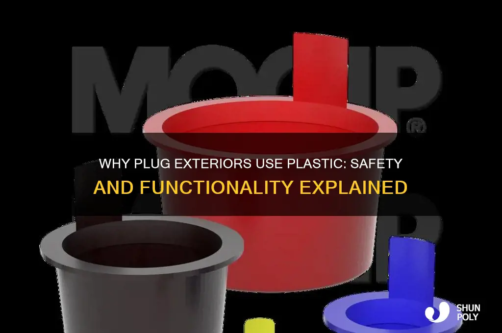 why is the outside of a plug made from plastic