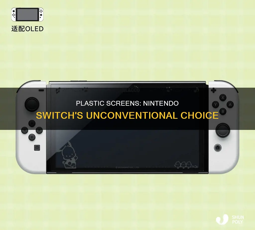 why is the switchs screen plastic