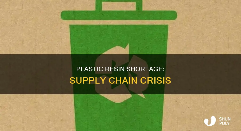 why is there a plastic resin shortage