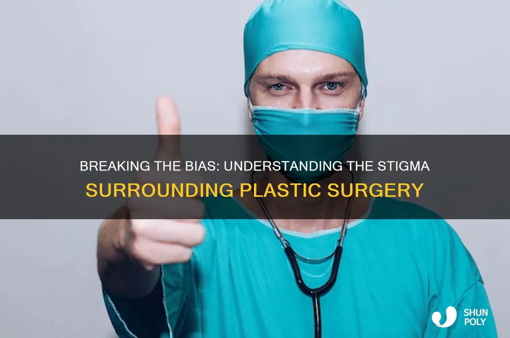 why is there a stigma around plastic surgery