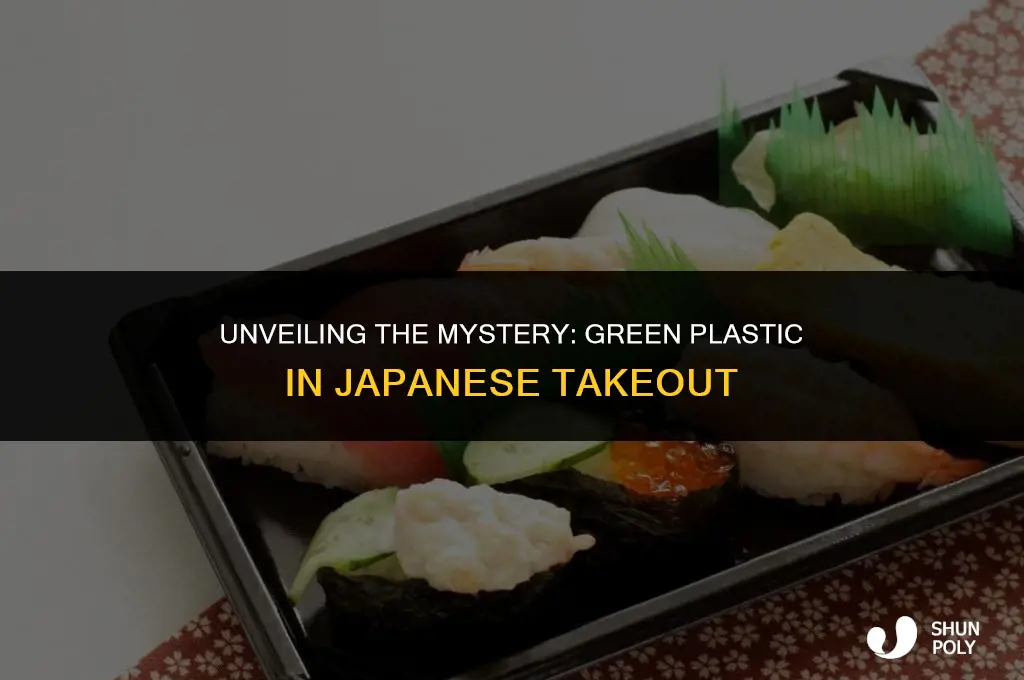 why is there green plastic in japaenese food take out