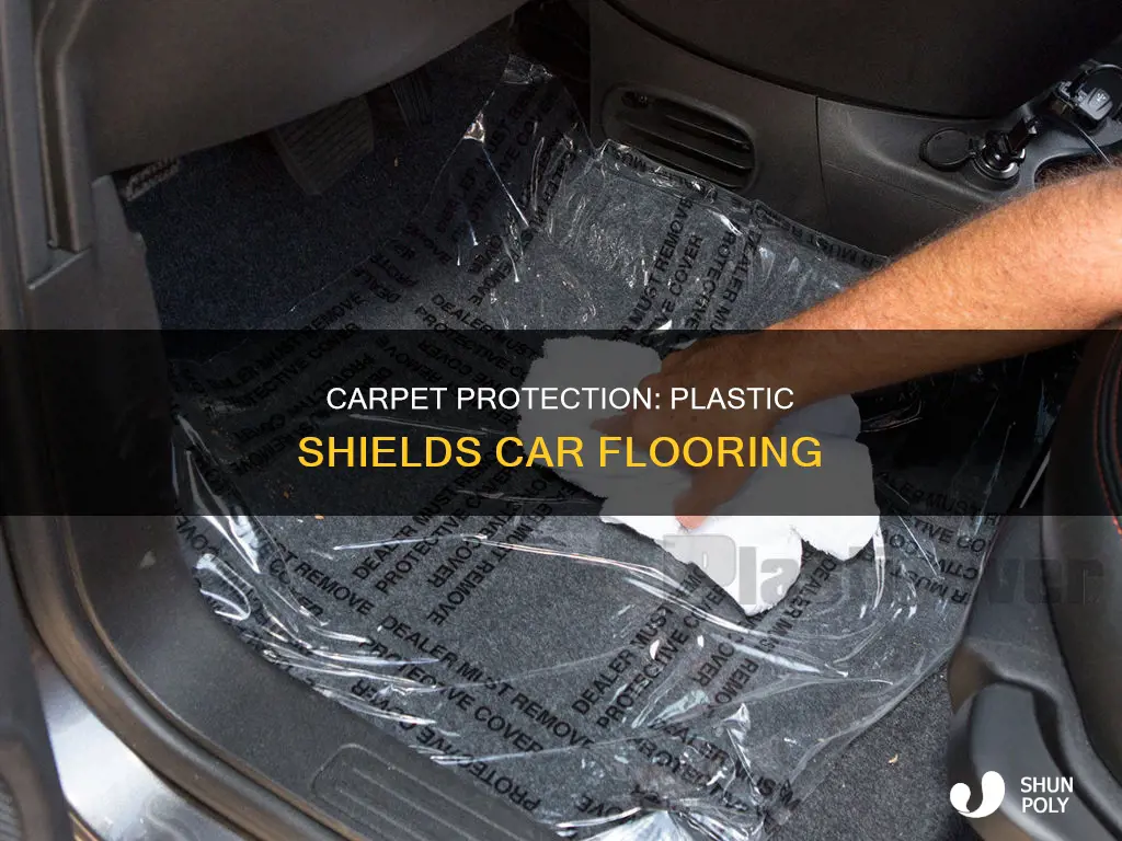 why is there plastic on car carpet