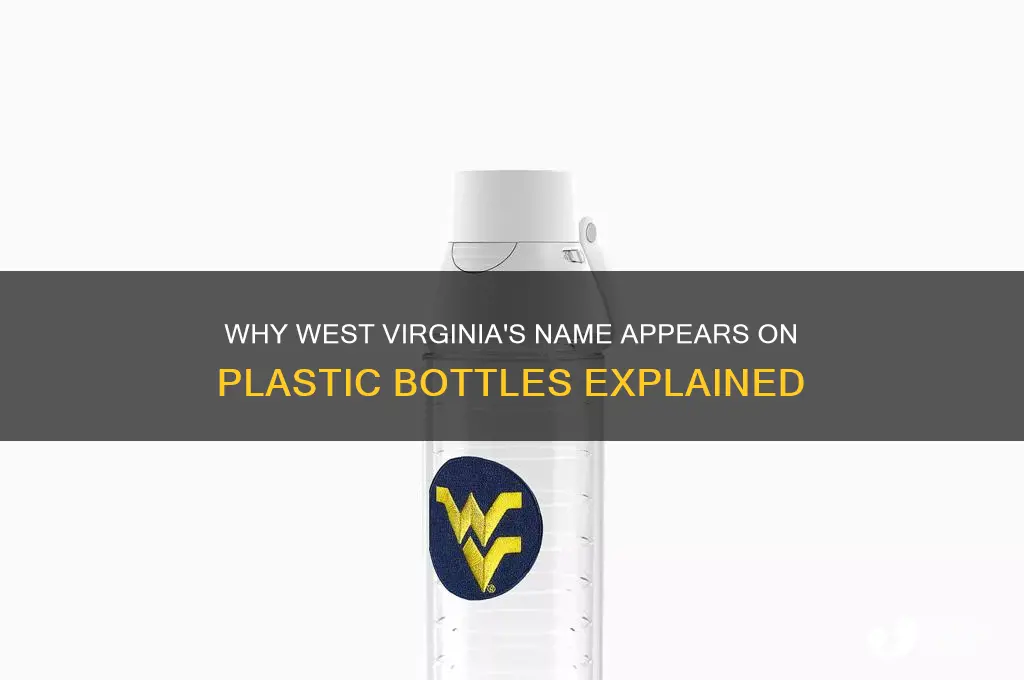 why is west virginia on plastic bottle