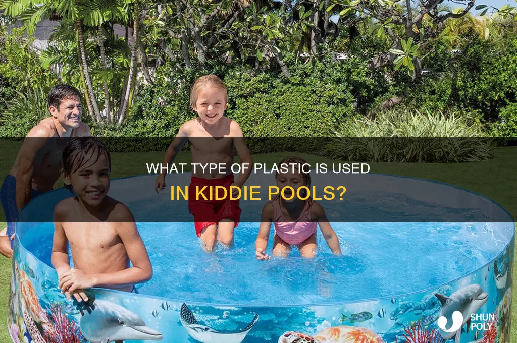 why kind of plastic is kiddie pool made of