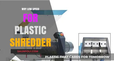 Shredding Plastic: Why Slow and Steady Wins the Race
