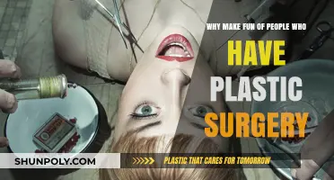 Beyond the Knife: Understanding Plastic Surgery and Ending the Mockery