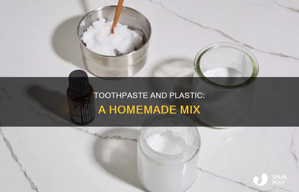why mix homemade toothpaste with plastic
