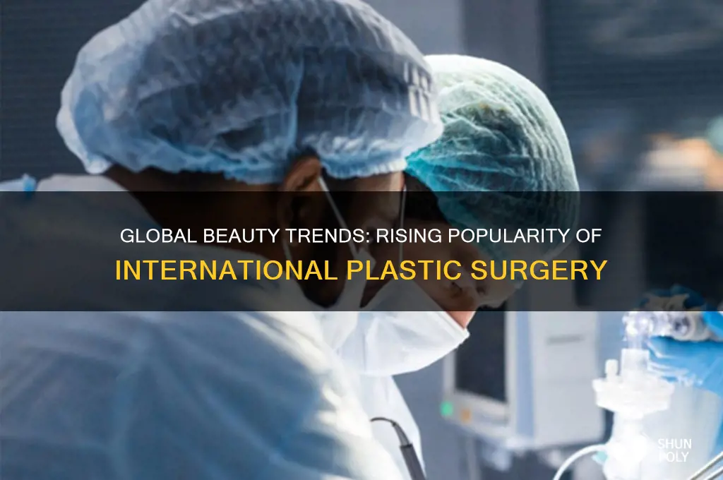 why more people are traveling abroad for plastic surgery