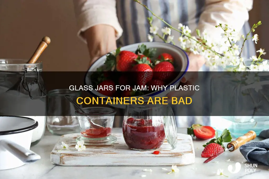 why not placing the jam in plastic containers