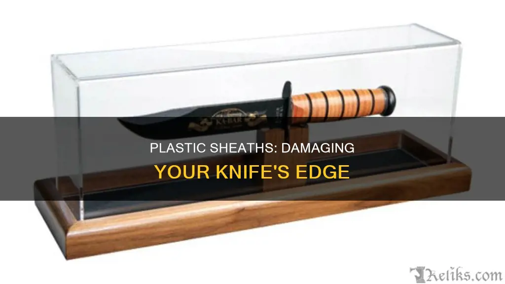 why not store kabar in plastic sheath