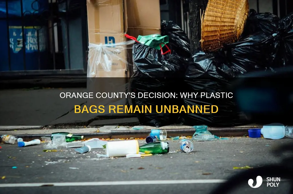 why orange county is not banning plastic bags