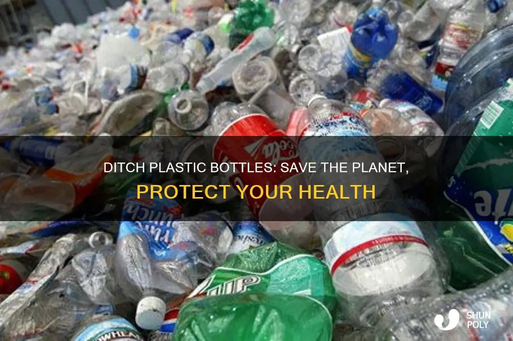 why people should stop using plastic water bottles