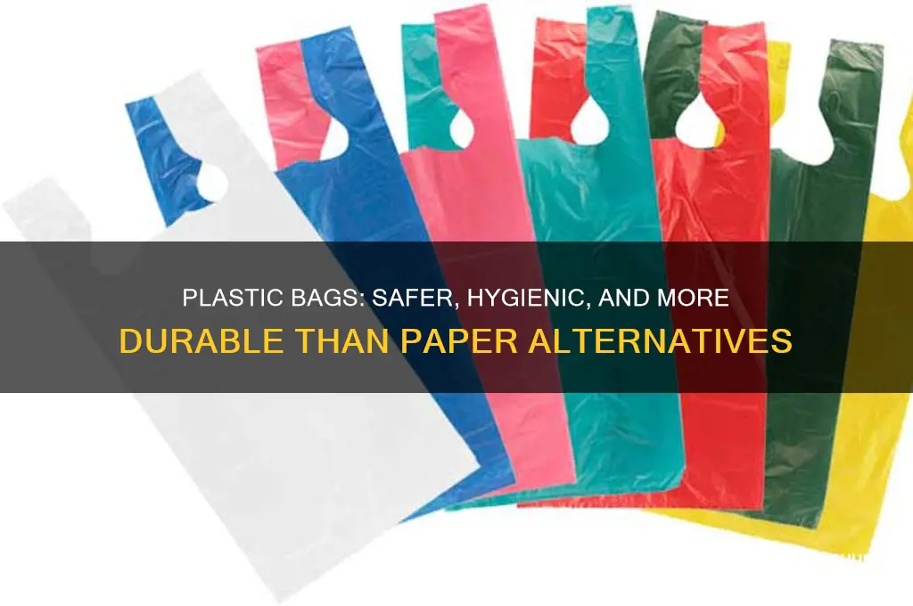 why plastic bags are safer to humans than paper bags