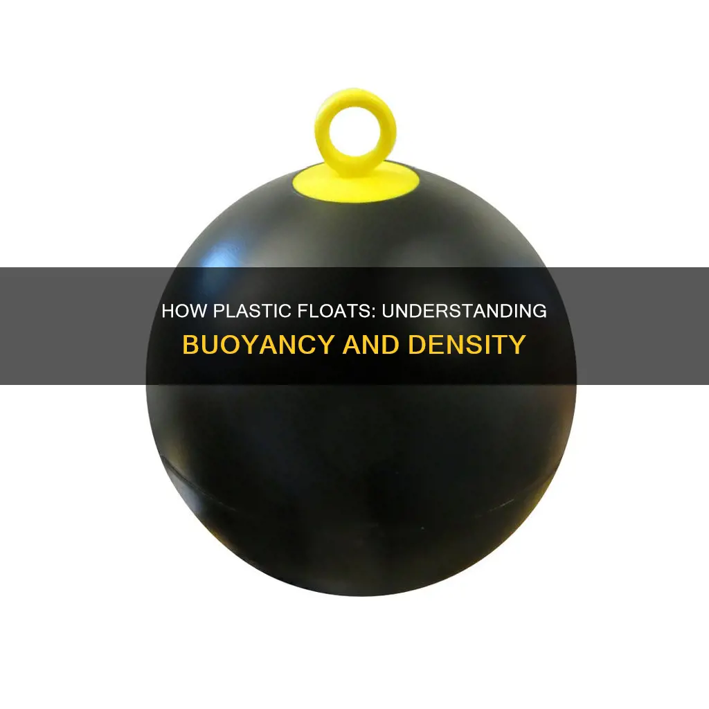 why plastic ball floats on water
