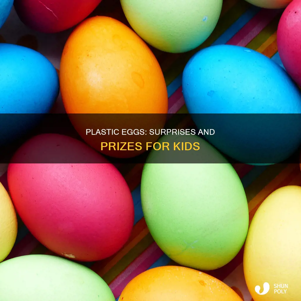 why plastic eggs with prizes inside