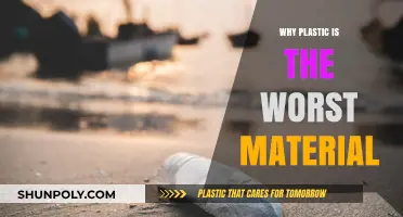 Plastic: The Worst Material Ever