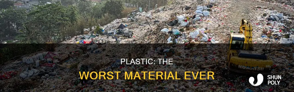 why plastic is the worst material