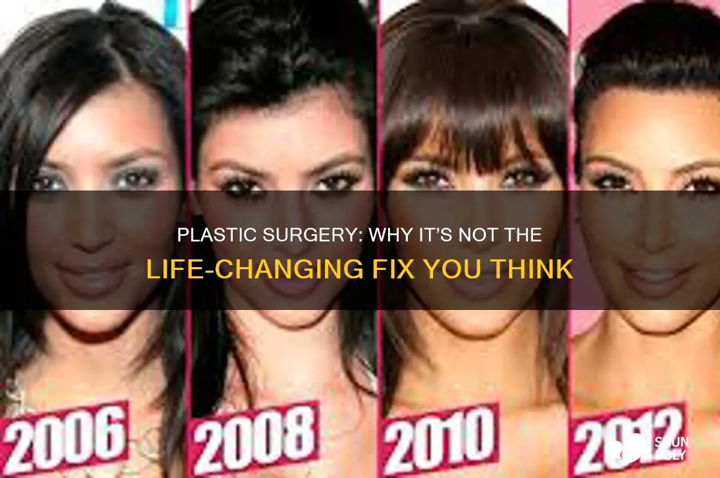 why plastic surgery is not a big change