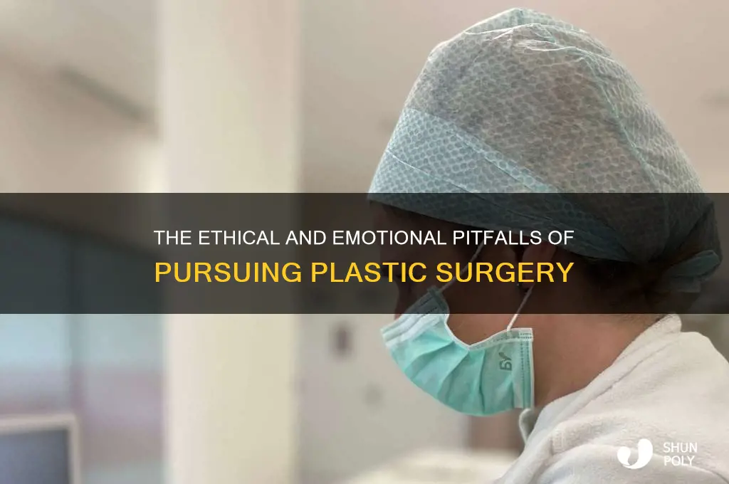 why plastic surgery is wrong