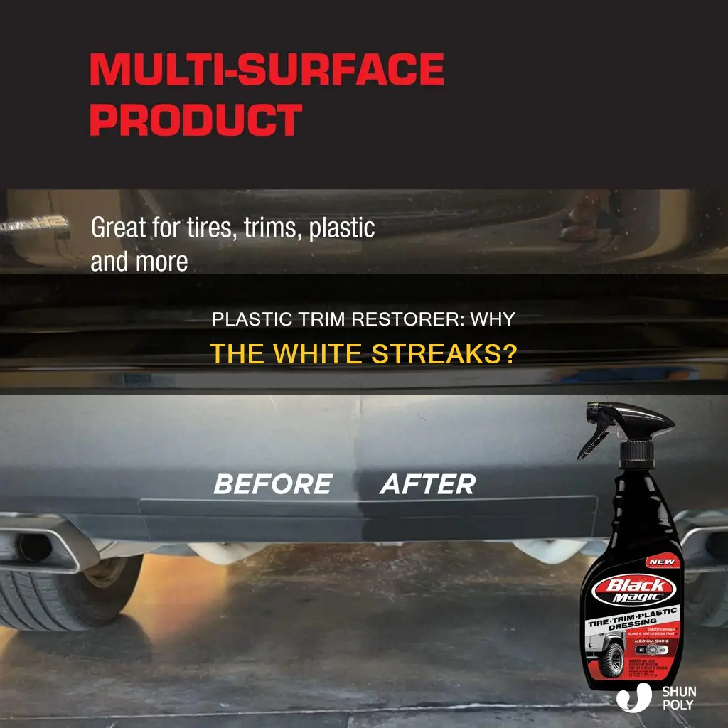 why plastic trim retorer casuse white streak