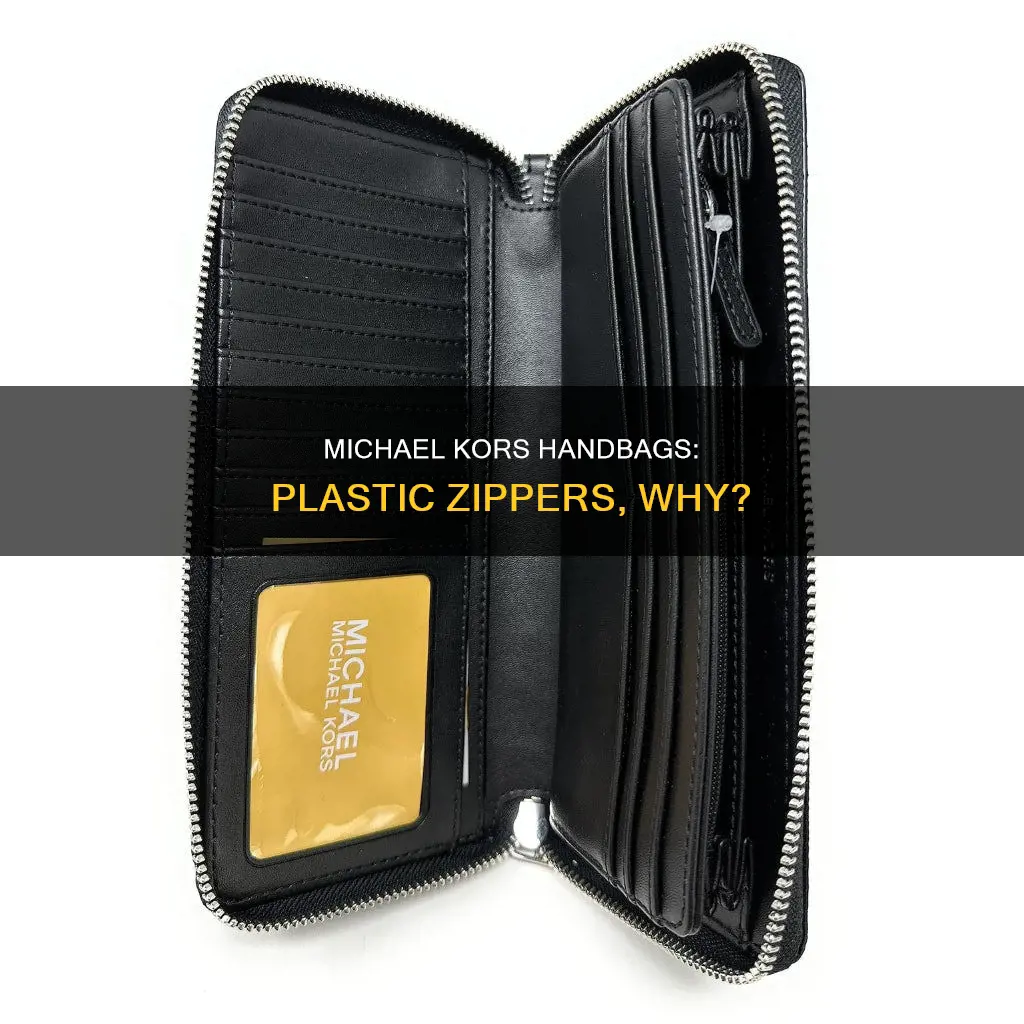 why plastic zippers on michael kors handbags