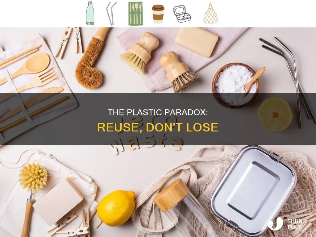 why should we keep plastic items