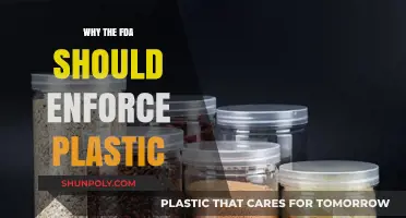 The FDA Should Enforce Plastic Bans Now