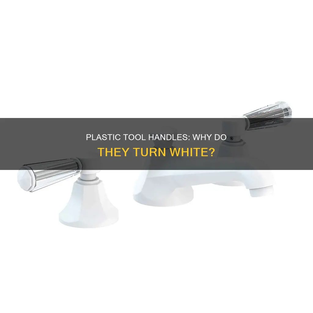 why to plastic handle tools turn white
