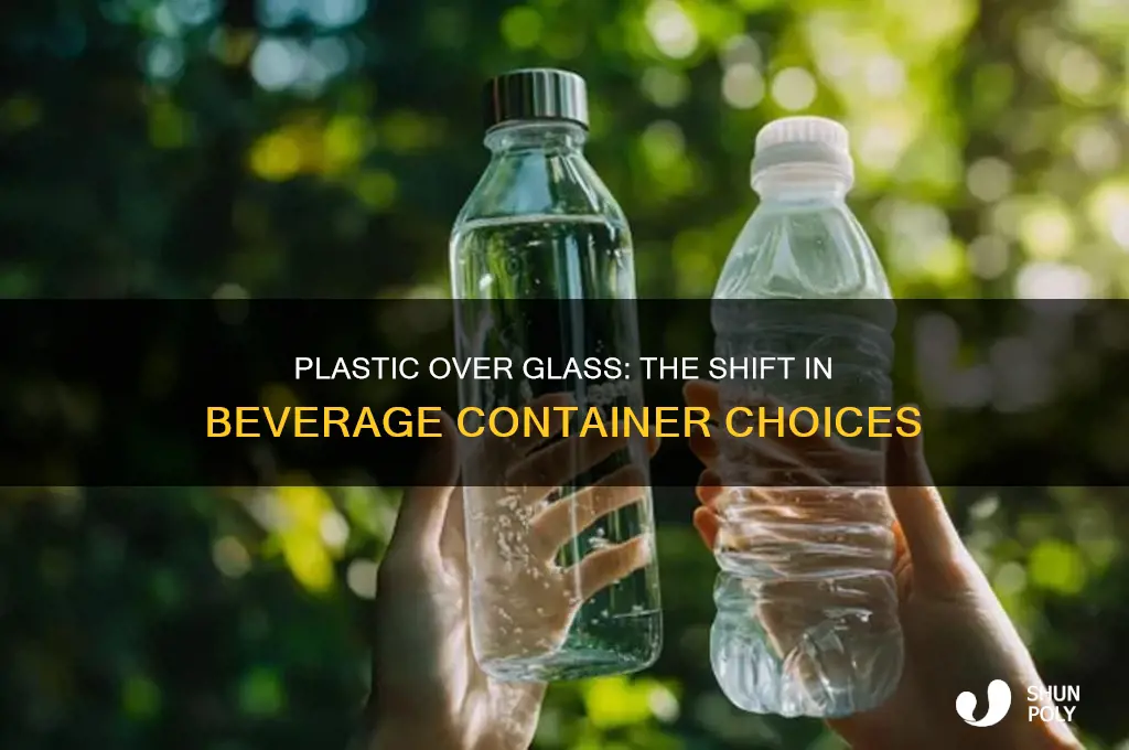 why we ended up using plastic bottle instead glass