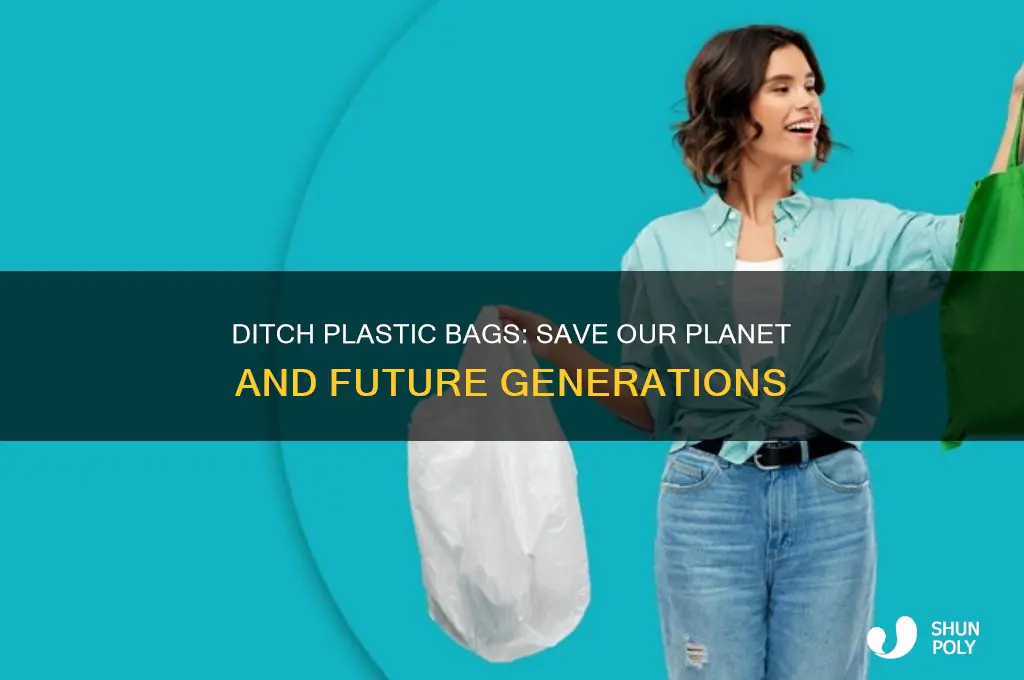 why we should not use plastic bag