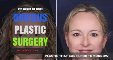Unveiling the Truth: Why Women Conceal Obvious Plastic Surgery