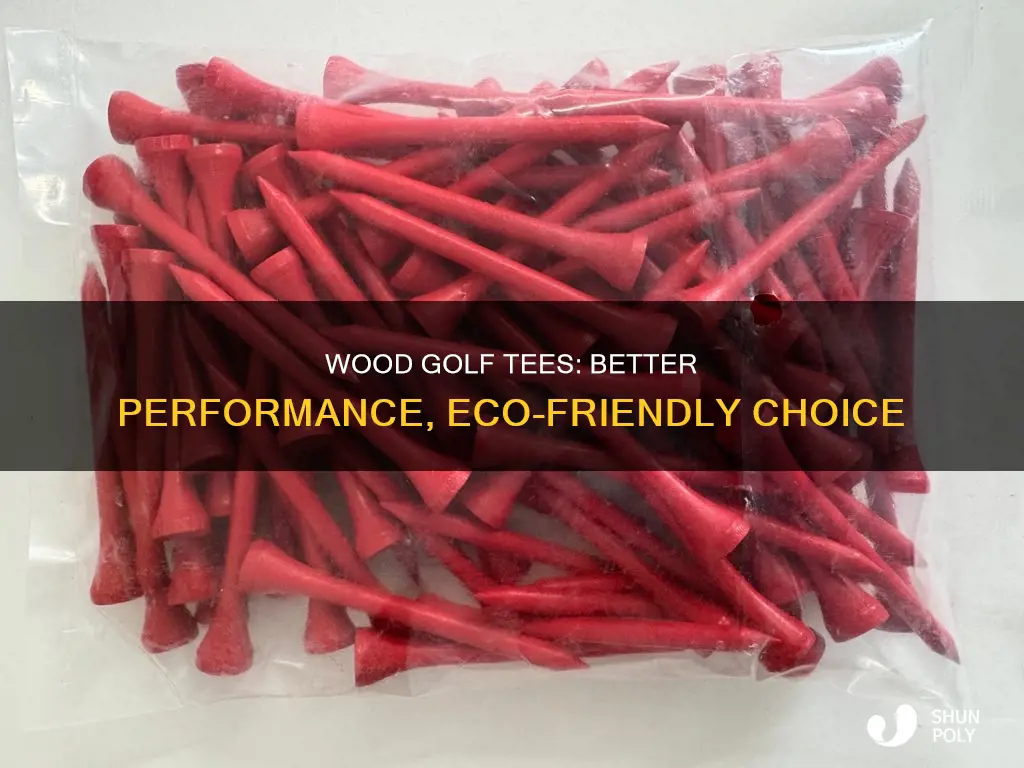 why wood golf tees and not plastic