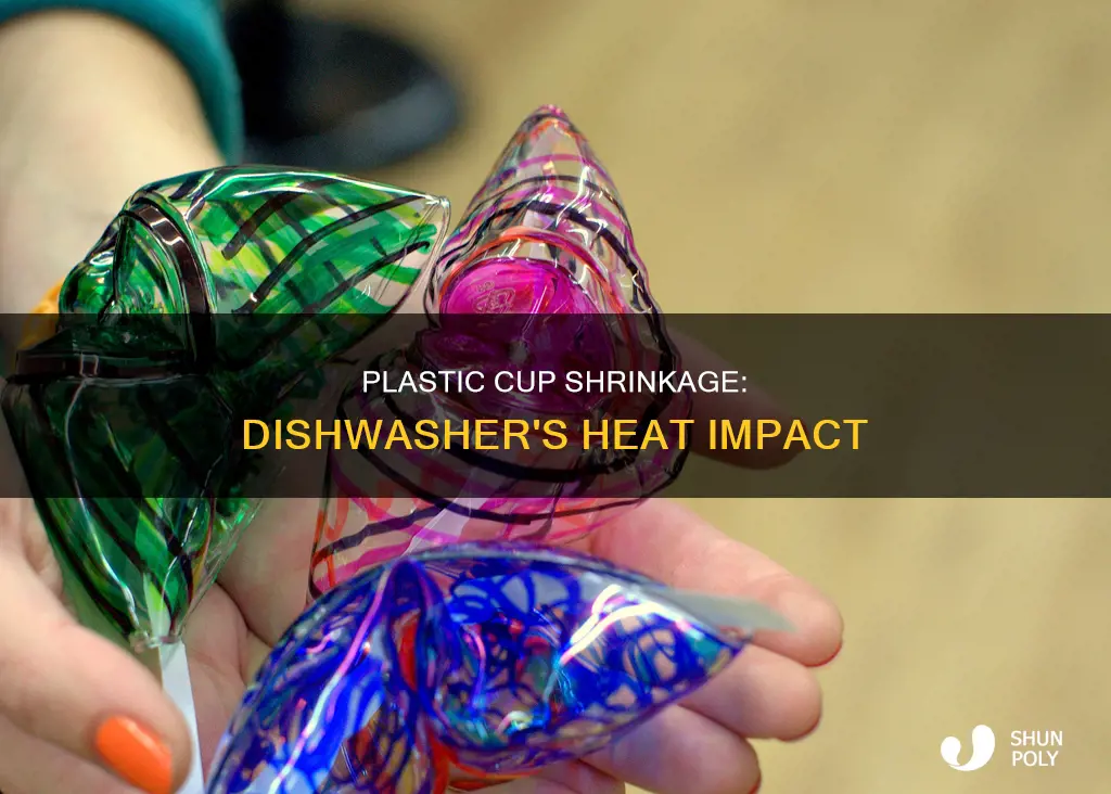 why would plastic cup shrink in dishwasher
