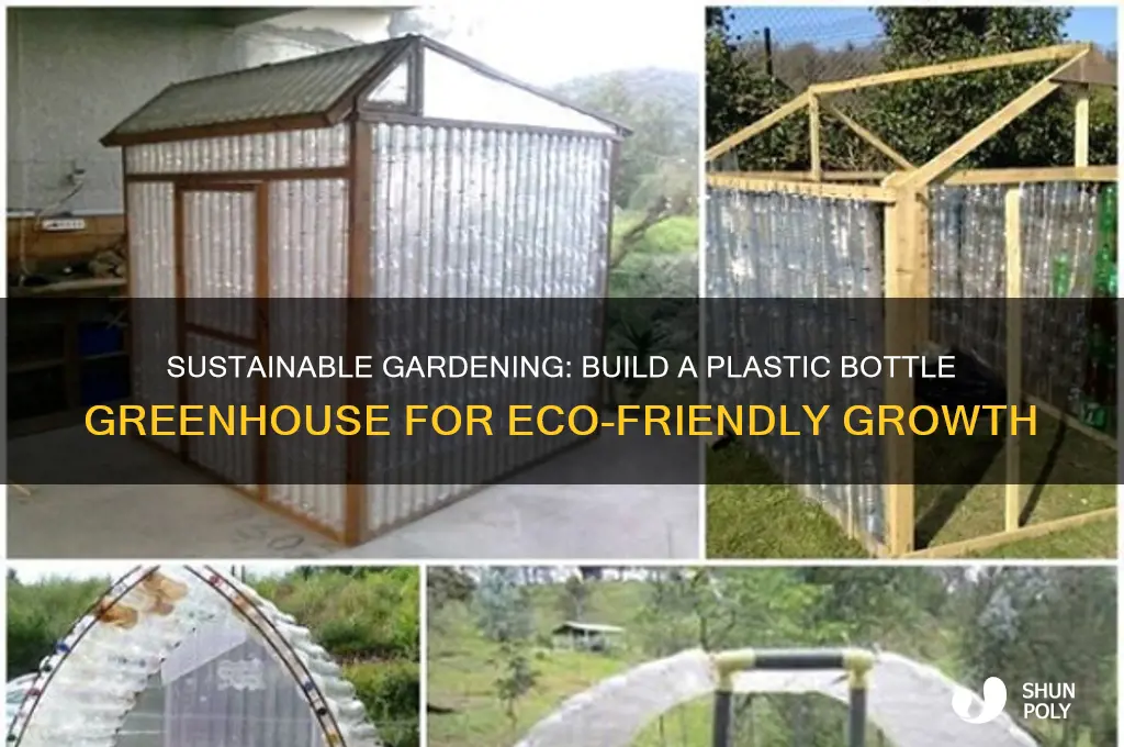 why would you build a plastic bottle greenhouse