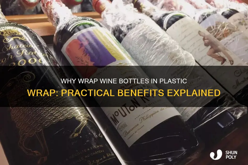 why wrap wine bottles in plastic wrap