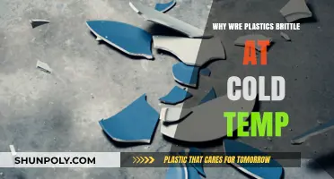 Plastics: Cold Temperature Makes Them Brittle. Why?