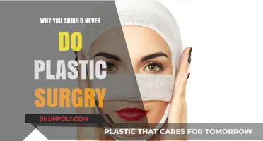 Plastic Surgery: Risky, Unnecessary, and Harmful